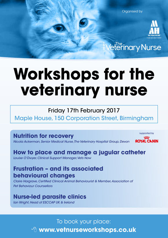 Workshops for the veterinary nurse - Friday 17th February 2017 - Maple House, 150 Corporation Street, Birmingham